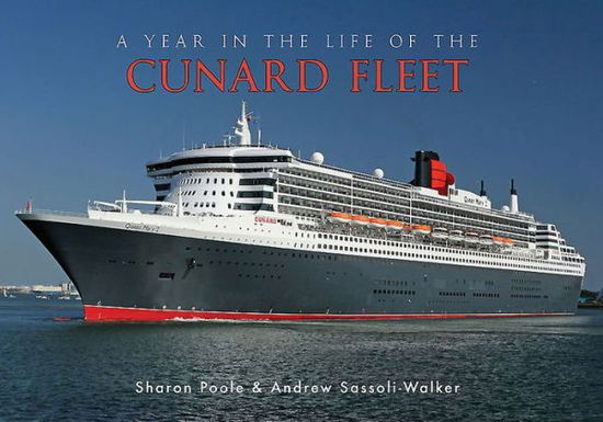 Cover for Sharon Poole · A Year in the Life of the Cunard Fleet (Paperback Book) (2015)