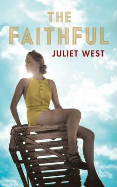 Cover for Juliet West · The Faithful (Hardcover Book) [Main Market Ed. edition] (2017)