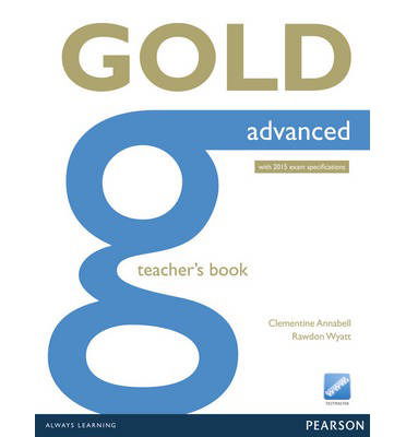 Cover for Clementine Annabell · Gold Advanced Teacher's Book - Gold (Paperback Book) [New edition] (2014)