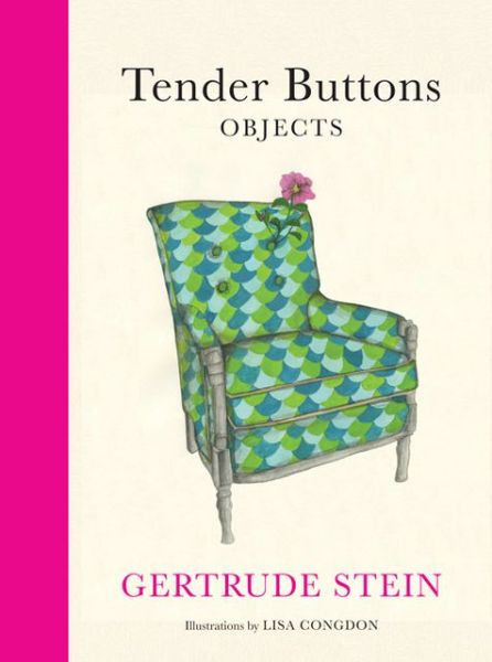 Cover for Gertrude Stein · Tender Buttons: Objects (Hardcover Book) (2013)