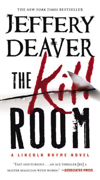 Cover for Jeffery Deaver · The Kill Room (A Lincoln Rhyme Novel) (Paperback Book) (2014)