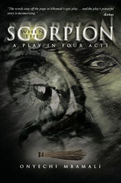 Cover for Onyechi Mbamali · When the Scorpion: a Play in Four Acts (Paperback Book) (2011)