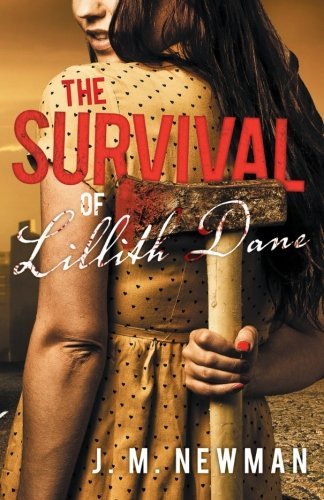 Cover for J. M. Newman · The Survival of Lillith Dane (Pocketbok) (2012)