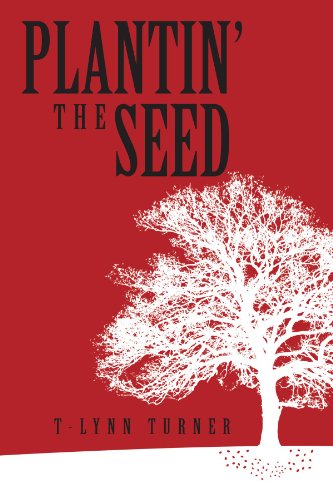 Cover for T-lynn Turner · Plantin'  the Seed (Paperback Book) (2011)