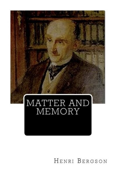Cover for Henri Bergson · Matter And Memory (Taschenbuch) (2011)