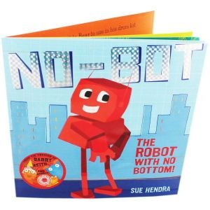 Cover for Sue Hendra · No Bot the Robot with No Bopa (N/A) (2013)