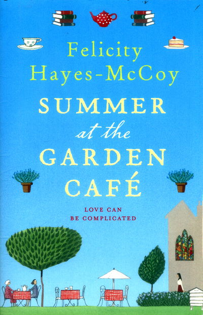 Cover for Felicity Hayes-McCoy · Summer at the Garden Cafe (Finfarran 2): A feel-good story about the power of friendship and of books - Finfarran (Pocketbok) (2017)