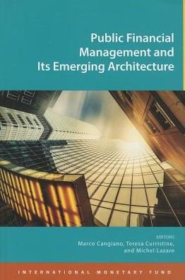 Public financial management and its emerging architecture - International Monetary Fund - Książki - International Monetary Fund (IMF) - 9781475531091 - 30 kwietnia 2013