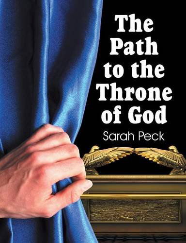Cover for Sarah Elizabeth Peck · The Path to the Throne of God (Paperback Book) (2014)