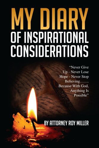 Cover for Atty Roy Miller · My Diary of Inspirational Considerations (Paperback Book) (2012)