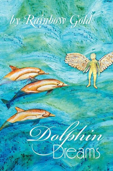 Cover for Rainbow Gold · Dolphin Dreams (Paperback Book) (2013)