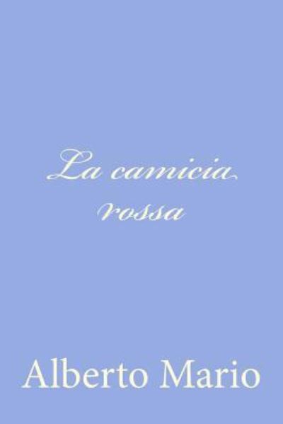 Cover for Alberto Mario · La Camicia Rossa (Paperback Book) (2012)