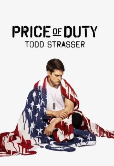 Cover for Todd Strasser · Price of duty (Book) [First edition. edition] (2018)