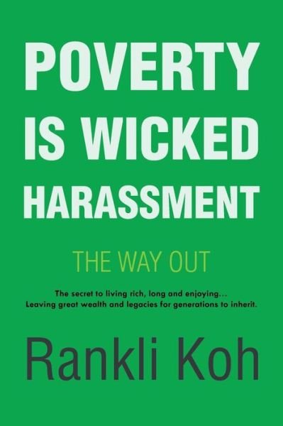 Cover for Rankli Koh · Poverty Is Wicked Harassment (Paperback Book) (2018)