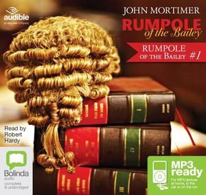 Cover for John Mortimer · Rumpole of the Bailey - Rumpole of the Bailey (Hörbok (MP3)) [Unabridged edition] (2015)