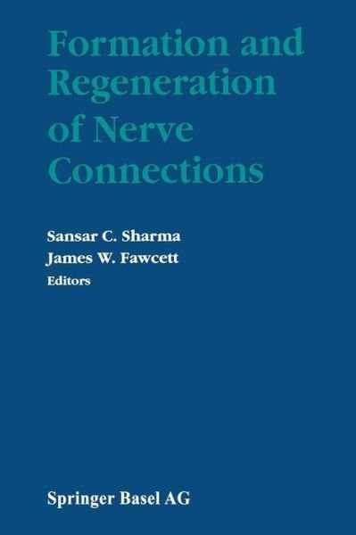 Cover for Sharma · Formation and Regeneration of Nerve Connections (Paperback Book) [Softcover reprint of the original 1st ed. 1993 edition] (2013)