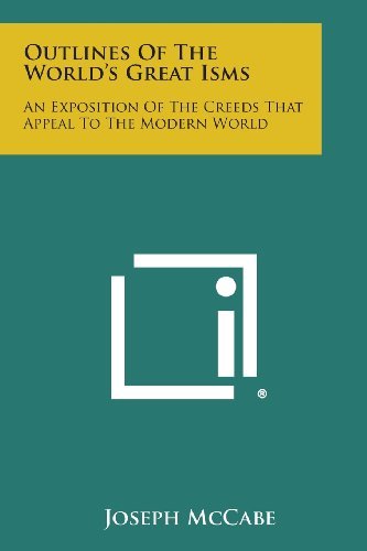 Cover for Joseph Mccabe · Outlines of the World's Great Isms: an Exposition of the Creeds That Appeal to the Modern World (Pocketbok) (2013)