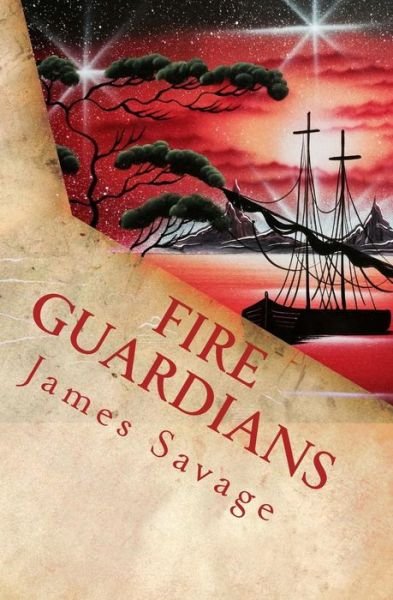 Cover for James Savage · Fire Guardians (Paperback Book) (2014)