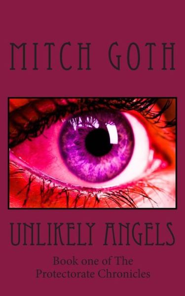 Cover for Mitch Goth · Unlikely Angels (Paperback Book) (2014)