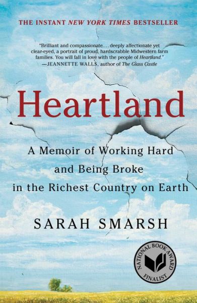 Cover for Sarah Smarsh · Heartland: A Memoir of Working Hard and Being Broke in the Richest Country on Earth (Hardcover Book) [First Scribner hardcover edition. edition] (2018)