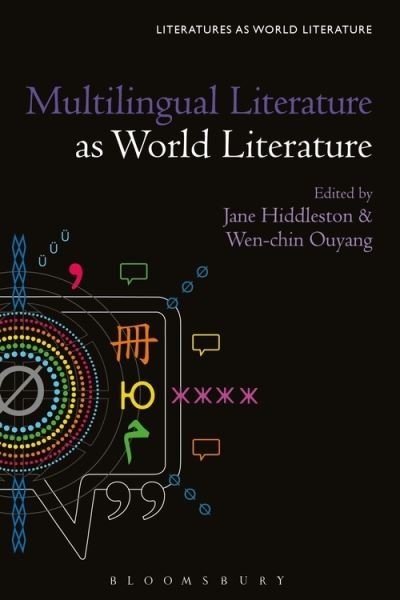Cover for Hiddleston Jane · Multilingual Literature as World Literature - Literatures as World Literature (Hardcover bog) (2021)