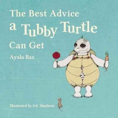 Cover for Ayala Raz · The Best Advice a Tubby Turtle Can Get (Paperback Book) (2014)