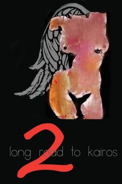 Cover for Dd Jordan · Long Road to Kairos Part Two (Paperback Bog) (2015)