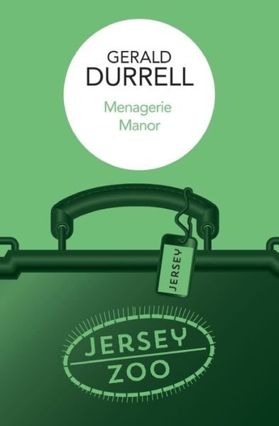 Cover for Gerald Durrell · Menagerie Manor (Pocketbok) (2016)