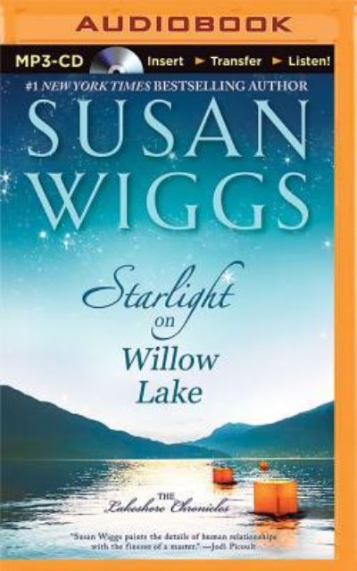 Cover for Susan Wiggs · Starlight on Willow Lake (MP3-CD) (2016)