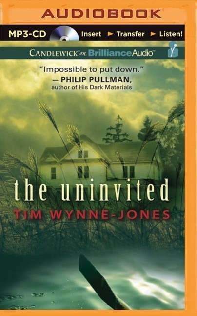 Cover for Tim Wynne-jones · The Uninvited (MP3-CD) (2015)