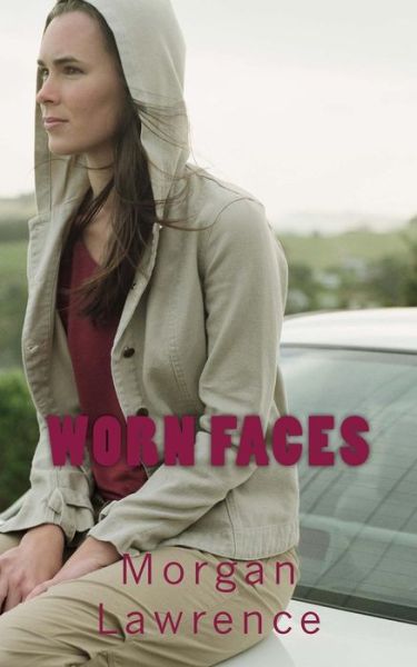 Cover for Morgan Lawrence · Worn Faces (Paperback Book) (2015)