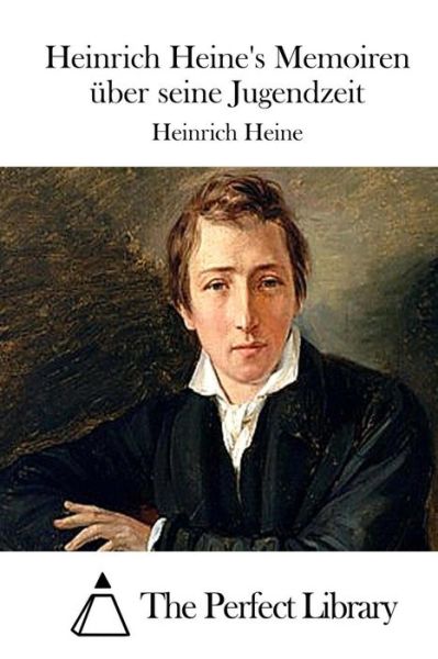 Cover for Heinrich Heine · Heinrich Heine's Memoiren Uber Seine Jugendzeit (Paperback Bog) (2015)