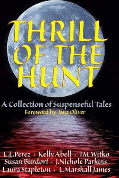 Cover for Kelly Abell · Thrill of the Hunt (Paperback Book) (2015)