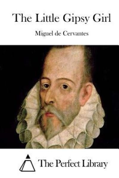 Cover for Miguel De Cervantes · The Little Gipsy Girl (Paperback Bog) (2015)