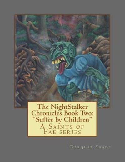 Cover for Darquae Shade · The NightStalker Chronicles Book Two (Taschenbuch) (2016)