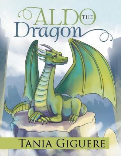 Cover for Tania Giguere · Aldo the Dragon (Paperback Book) (2016)