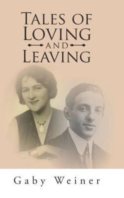 Cover for Gaby Weiner · Tales of Loving and Leaving (Hardcover Book) (2016)