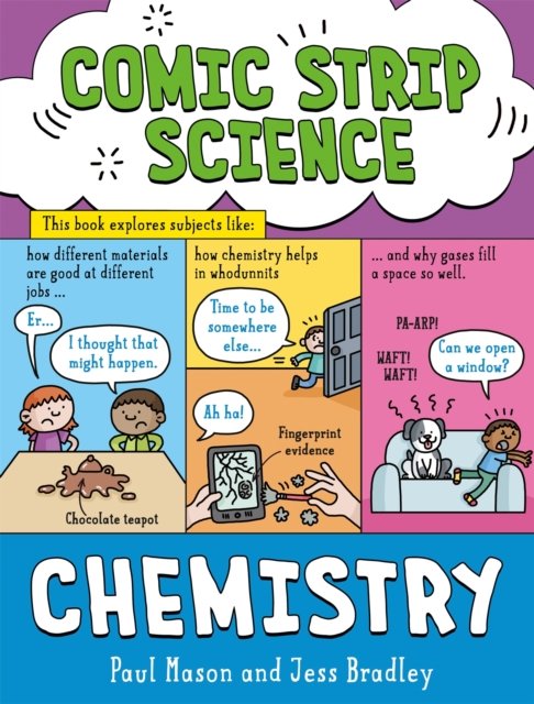 Cover for Paul Mason · Comic Strip Science: Chemistry: The science of materials and states of matter - Comic Strip Science (Gebundenes Buch) (2023)