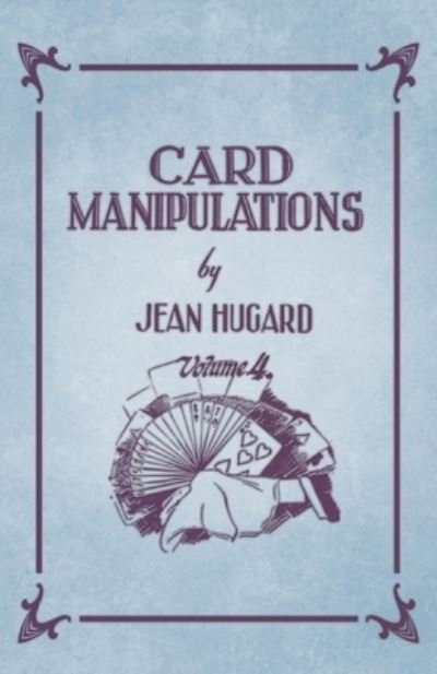 Cover for Jean Hugard · Card Manipulations - Volume 4 (Paperback Bog) (2019)