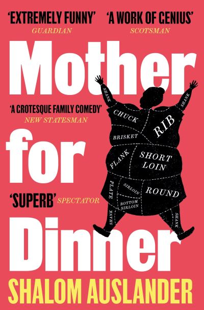 Mother for Dinner - Shalom Auslander - Kirjat - Pan Macmillan - 9781529052091 - torstai 16. syyskuuta 2021