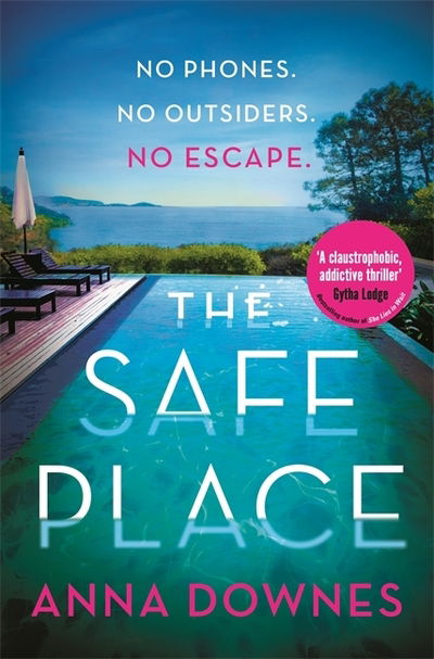 Cover for Anna Downes · The Safe Place: the perfect addictive summer thriller for 2022 holiday reading (Taschenbuch) (2020)