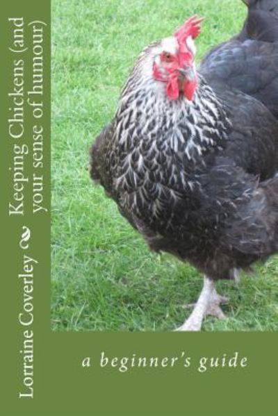 Cover for Lorraine Coverley · Keeping Chickens a beginner's guide (Paperback Book) (2016)