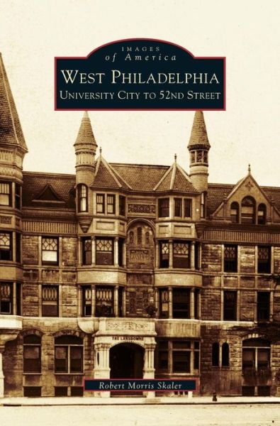 Cover for Robert Morris Skaler · West Philadelphia (Hardcover bog) (2002)