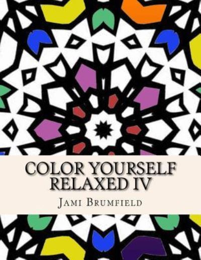 Cover for Jami Brumfield · Color Yourself Relaxed IV (Paperback Book) (2016)