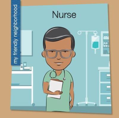 Nurse - Samantha Bell - Książki - Cherry Lake Publishing - 9781534100091 - 1 sierpnia 2017