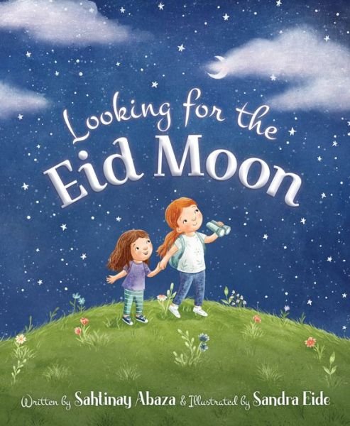 Cover for Sahtinay Abaza · Looking for the Eid Moon (Book) (2024)