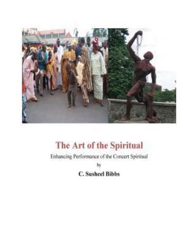 Cover for Susheel Bibbs · The Art of the Spiritual (Paperback Book) (2016)