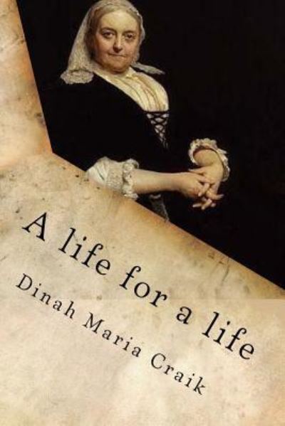 Cover for Dinah Maria Craik · A Life for a Life (Paperback Book) (2016)