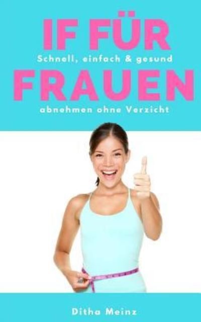 Cover for Ditha Meinz · Intermittierendes Fasten fuer Frauen (Pocketbok) (2016)
