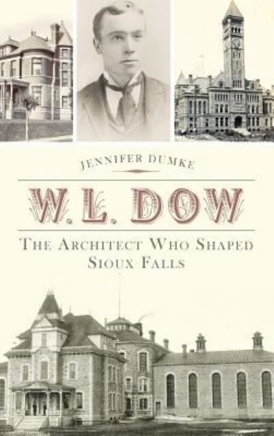 Cover for Jennifer Dumke · W.L. Dow (Hardcover Book) (2013)